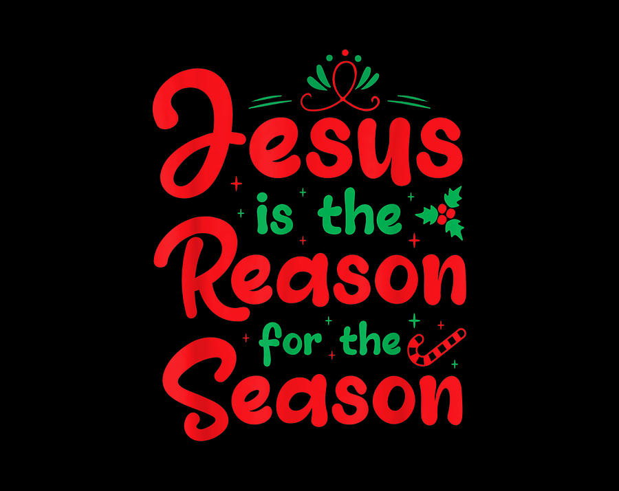 Christian Gift Jesus is The Reason for The Season - Christian Christmas ...