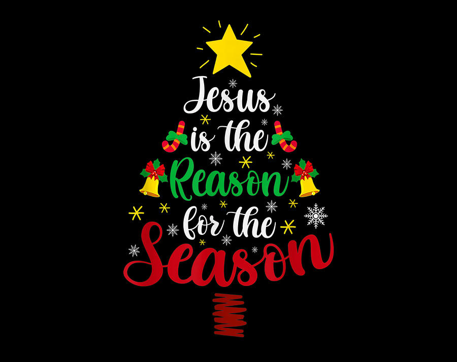 Christian Gift Jesus Is The Reason For The Season Jesus Christmas ...