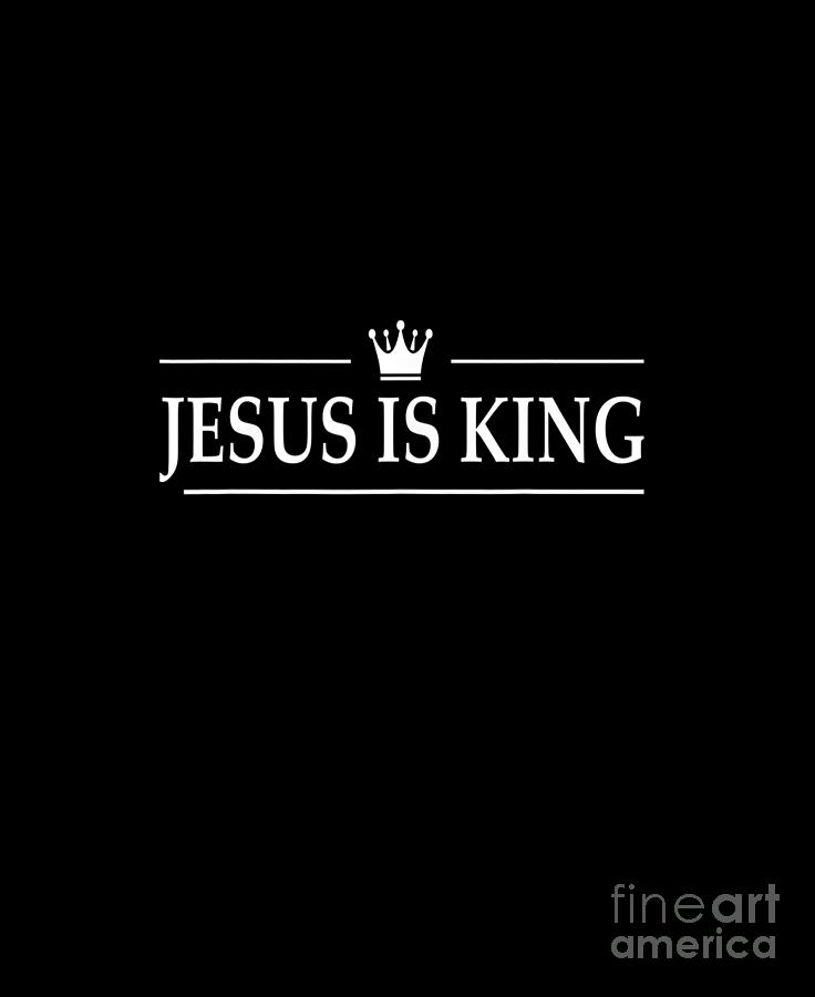 Christian Jesus Is King Design Crown Digital Art by Ngoc Lam | Pixels