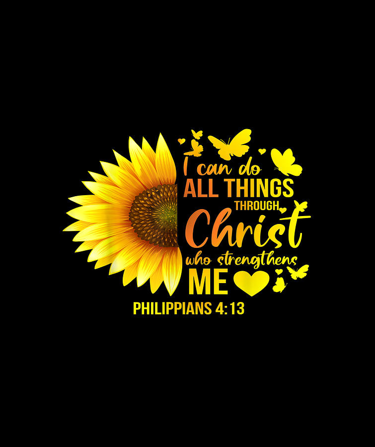 Christian Sunflower Philippians 4 Pretty Bible Verse Digital Art By Do Tran Quang Fine Art America 6229