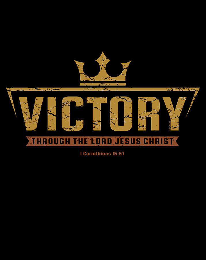 Christian Victory In Jesus Bible Verse Digital Art by Luke Henry