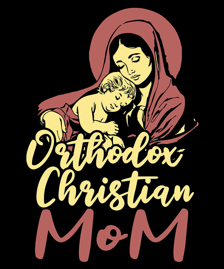 Christianity Mom Bible Jesus Catholic Orthodox Christian Digital Art By Crazy Squirrel Fine