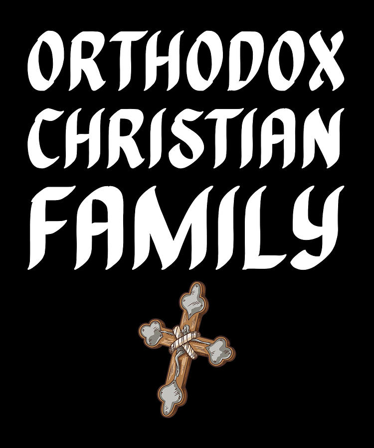 Christianity Orthodoxy Bible Catholic Orthodox Christian Digital Art By Crazy Squirrel Fine