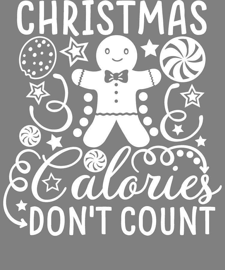 christmas-calories-dont-count-digital-art-by-stacy-mccafferty-fine