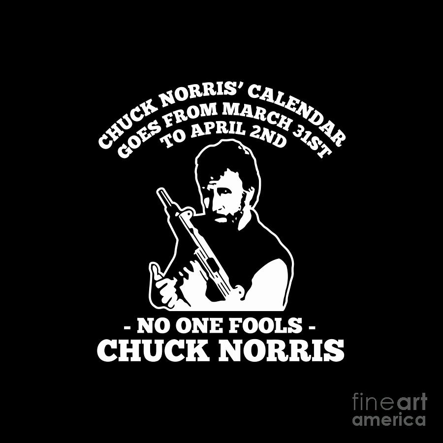 Chuck Norris Drawing - Chuck Norris April Fools Quote by Kenneth Smith