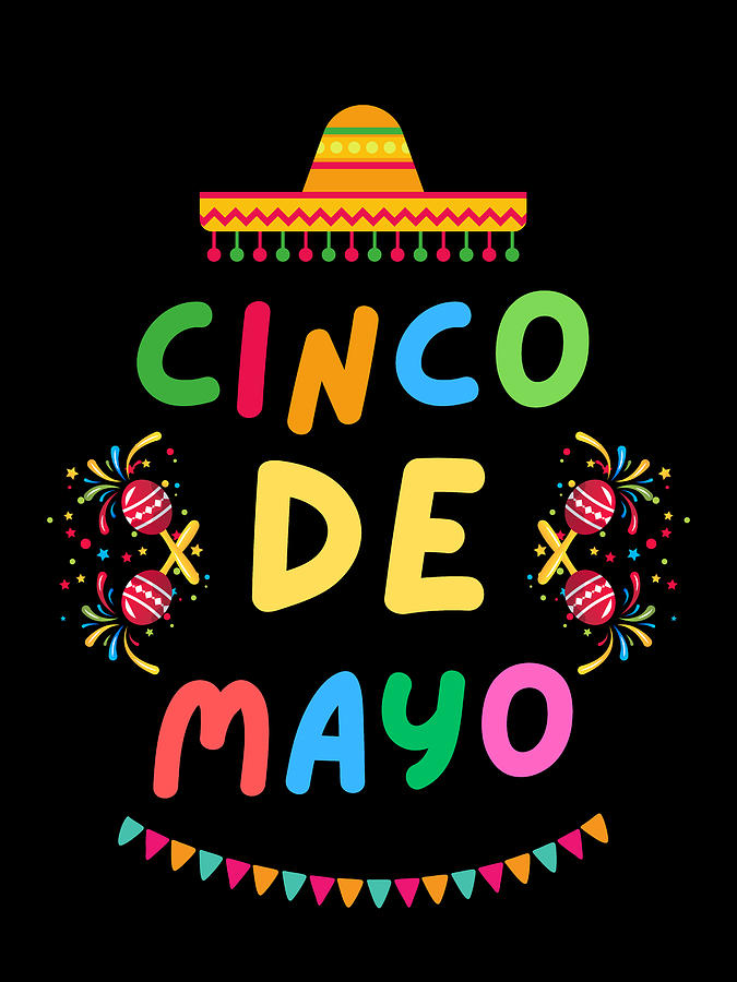 Cinco De Mayo, Fun Fiesta Mexican Holiday Digital Art by Mounirov ...