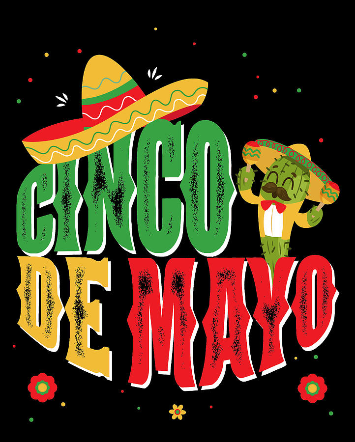 Cinco De Mayo With Hat Cactus Cinco De Mayo Funny Fiesta Shirt Sombrero ...