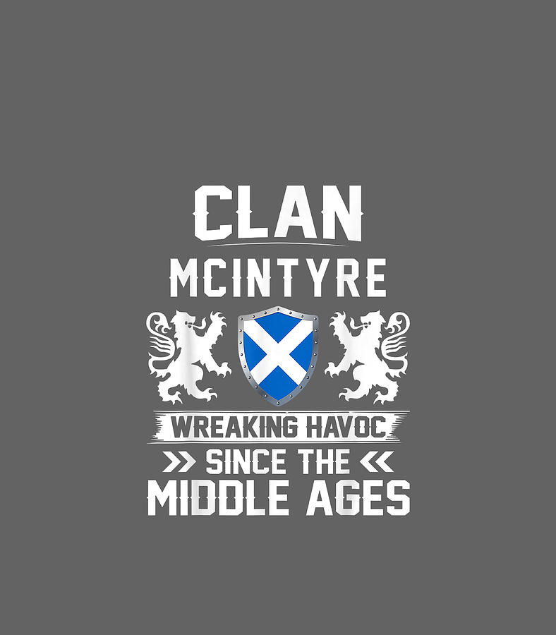 Clan MCINTYRE scottish family scotland mothers day fathers Digital Art ...