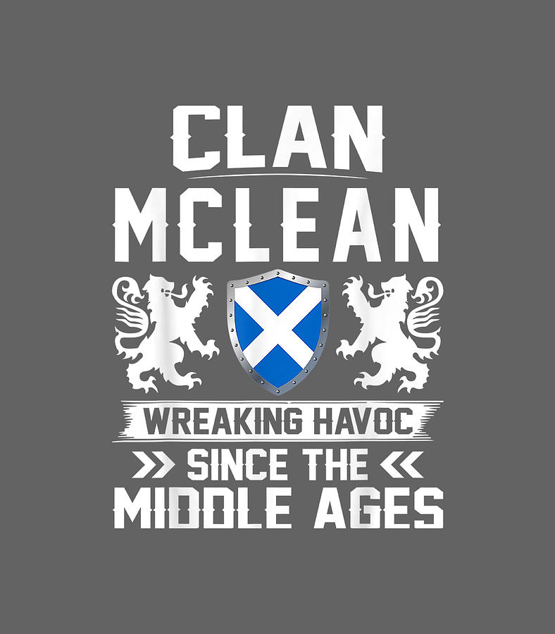 Clan MCLEAN scottish family scotland mothers day f Digital Art by ...