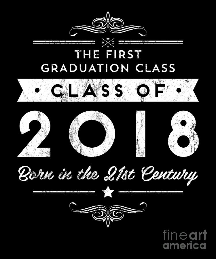 Class Of 2018 Millennial Y2k 21st Century Graduation T Shirt Class Of 2018 Millennial Y2k 21st Century Graduation T Shirt