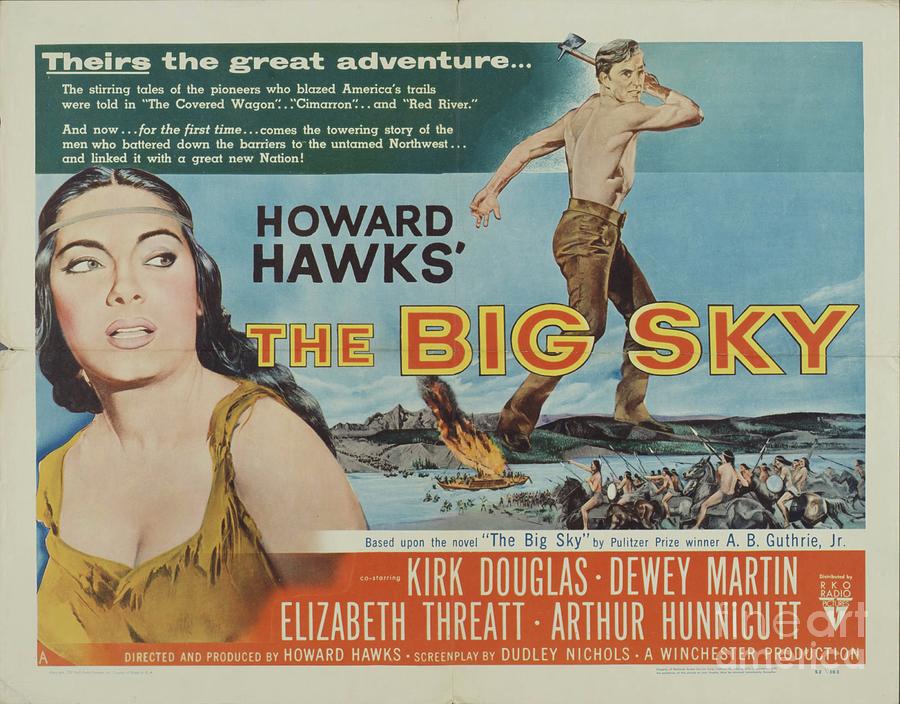 Classic Movie Poster - The Big Sky Mixed Media by Esoterica Art Agency