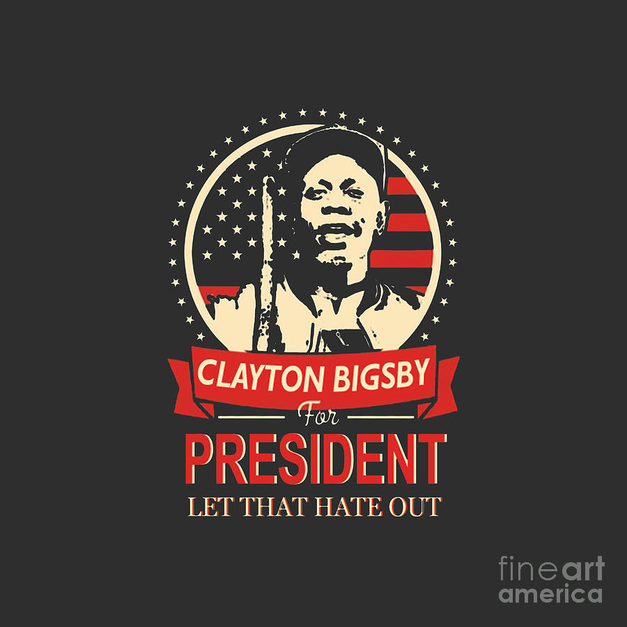 Clayton Drawing - Clayton Bigsby for President by Randy Pfeffer