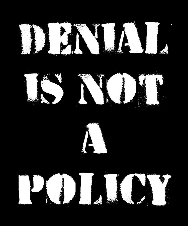 Climate Change Denial Is Not A Policy Digital Art by Flippin Sweet Gear