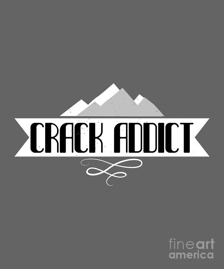 Climber Digital Art - Climber Gift Crack Addict Funny Climbing by Jeff Creation