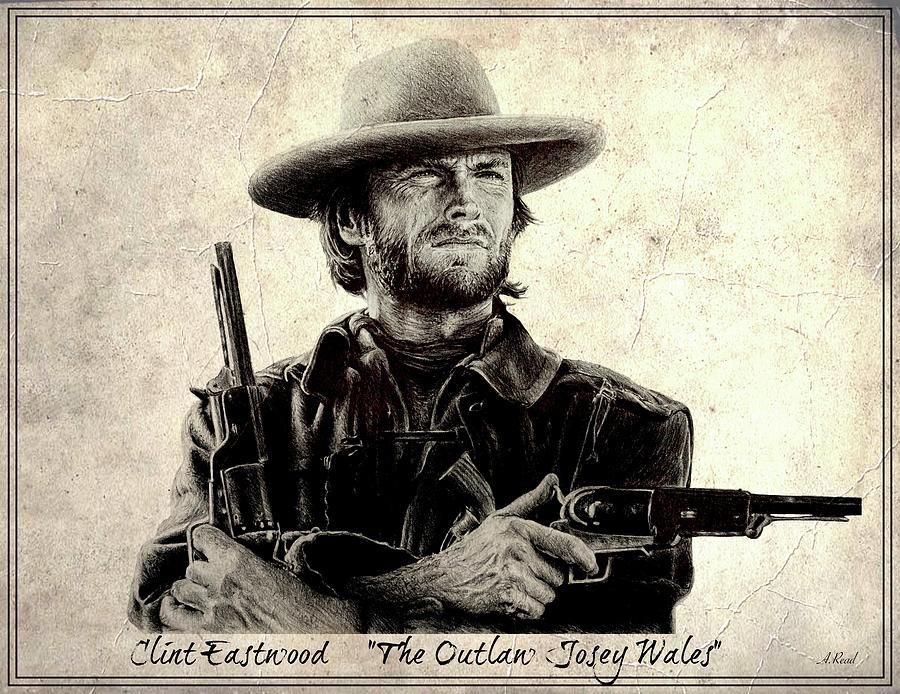 Clint Eastwood Drawing - Clint Eastwood The Outlaw Josey Wales by Andrew Read