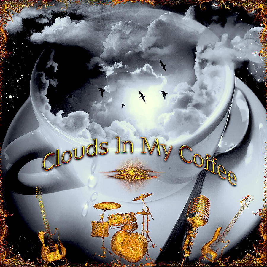 Clouds In My Coffee Digital Art by Michael Damiani