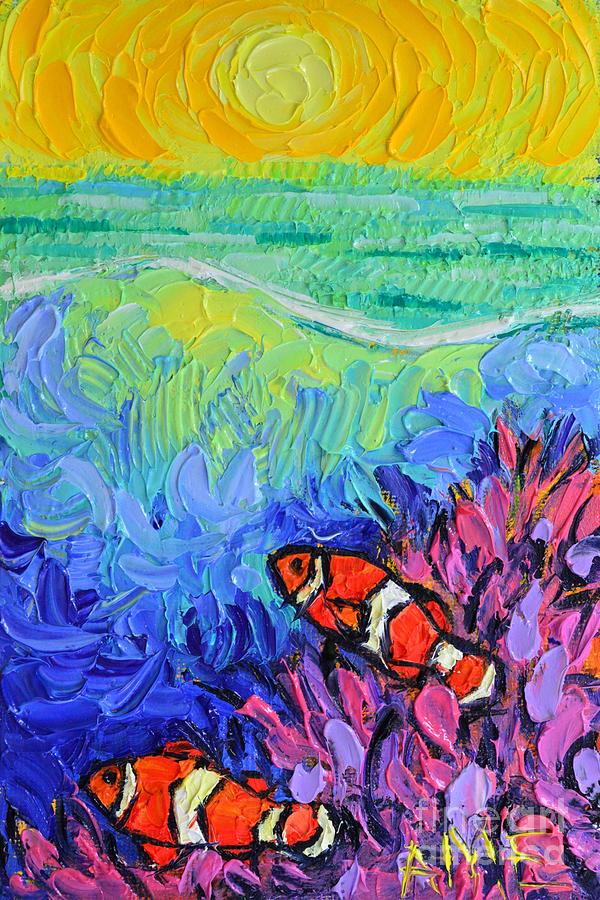 CLOWN FISHES AT SUNRISE seascape impasto palette knife oil underwater painting by Ana Maria Edulescu Painting by Ana Maria Edulescu