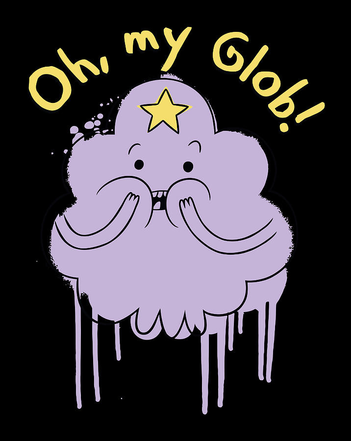 Cn Adventure Time Lumpy Space Princess Oh My Glob Digital Art by Xuan ...