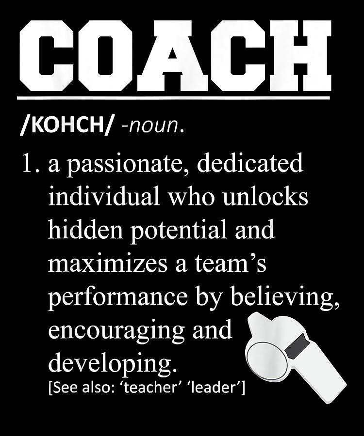 Coach Definition Tshirt Funny Coach Digital Art by Zery Bart | Fine Art ...