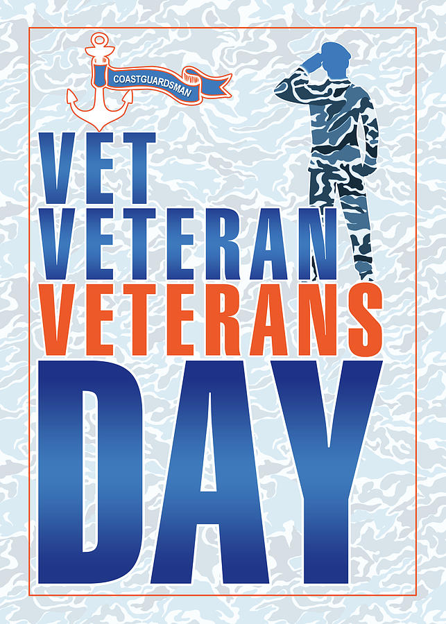 Coast Guard Veterans Day Digital Art by Doreen Erhardt