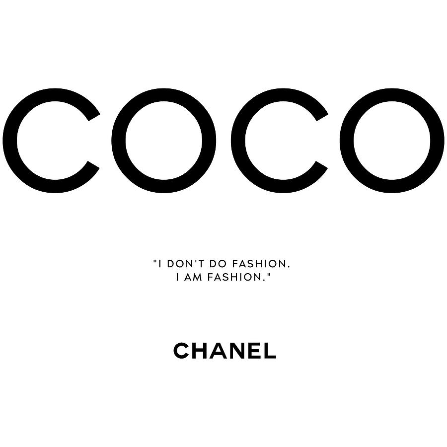 Coco Fashion Mixed Media by The Art Of Quotes - Pixels