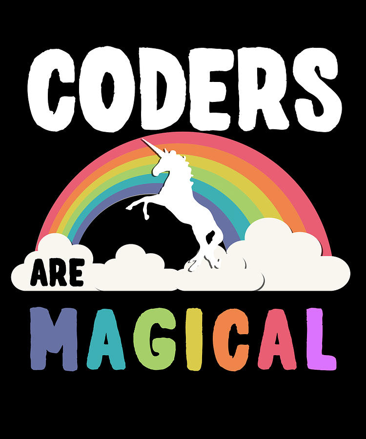 Coders Are Magical Digital Art by Flippin Sweet Gear