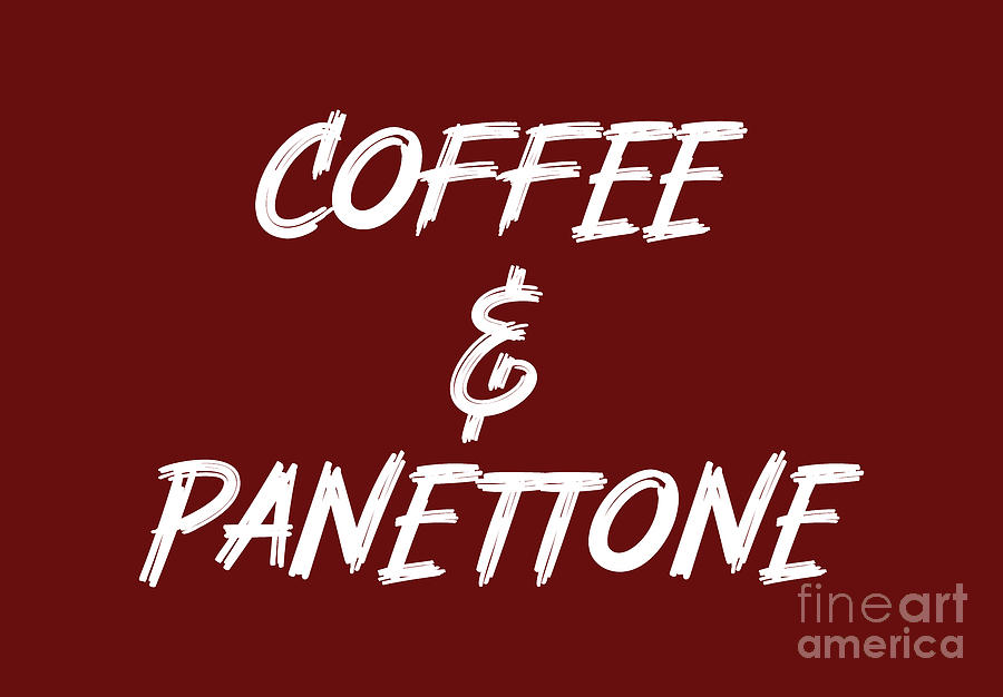 Coffee and Panettone, Coffee Shirt, Morning Coffee, Women s Coffee Shirts, Digital Art by David Millenheft