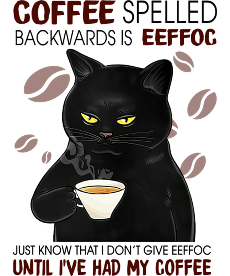 Coffee Spelled Backwards Is Eeffoc Poster Love Painting By Hunt Thomas ...