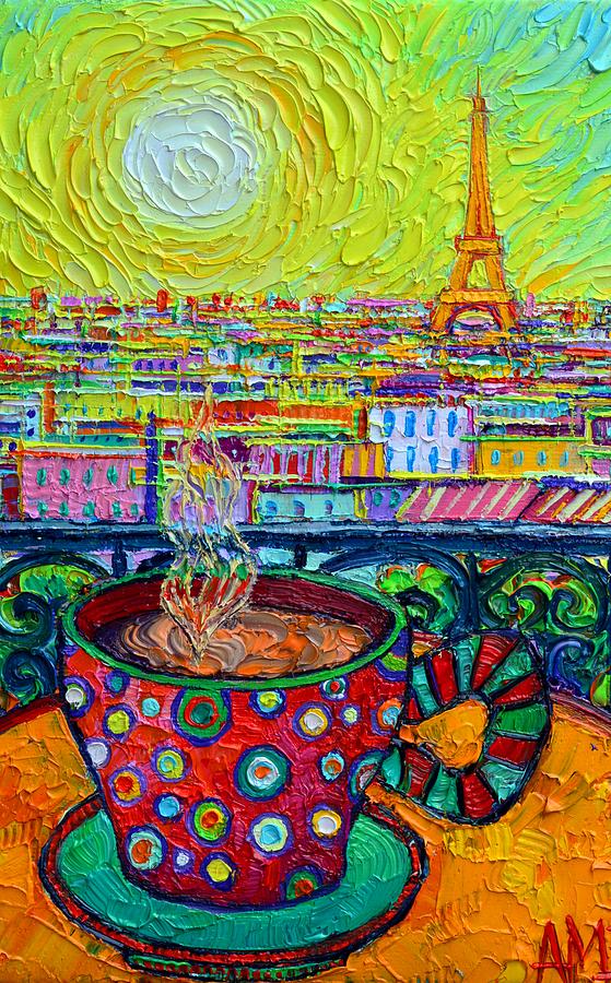 COFFEE WITH PARIS VIEW textural impressionism commission art knife oil painting Ana Maria Edulescu Painting by Ana Maria Edulescu