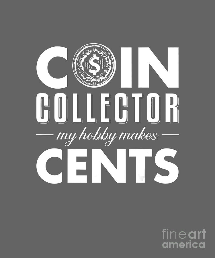 Coin Collecting Words Gifts Coin Collector Gift Tapestry - Textile by  Handsley Nguyen - Fine Art America