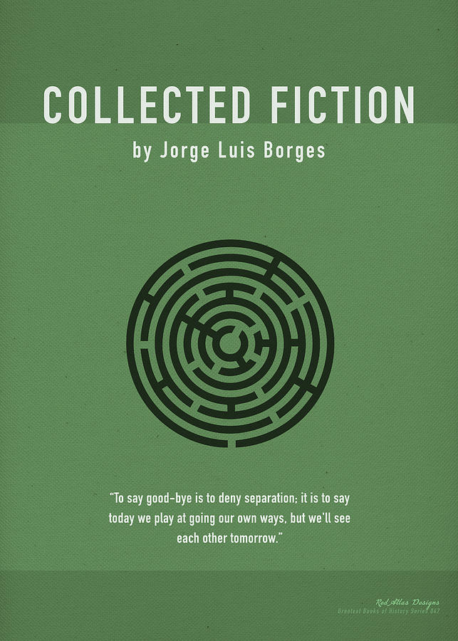 Book Mixed Media - Collected Fiction by Jorge Luis Borges Greatest Books Ever Series 047 Art Print by Design Turnpike
