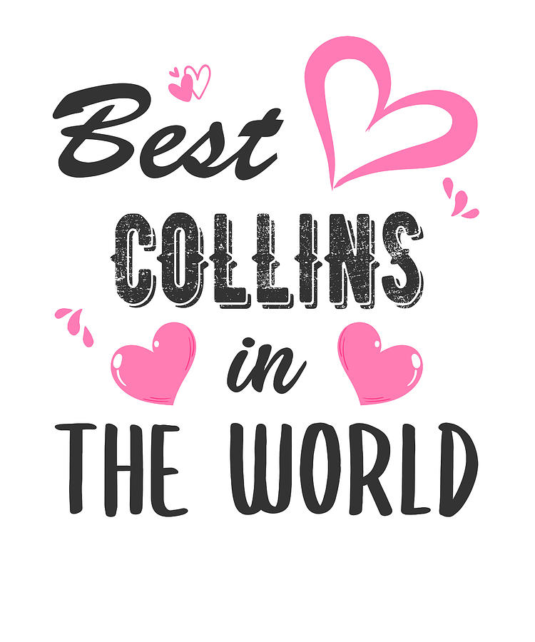 Collins Name Best Collins In The World Digital Art By Elsayed Atta 