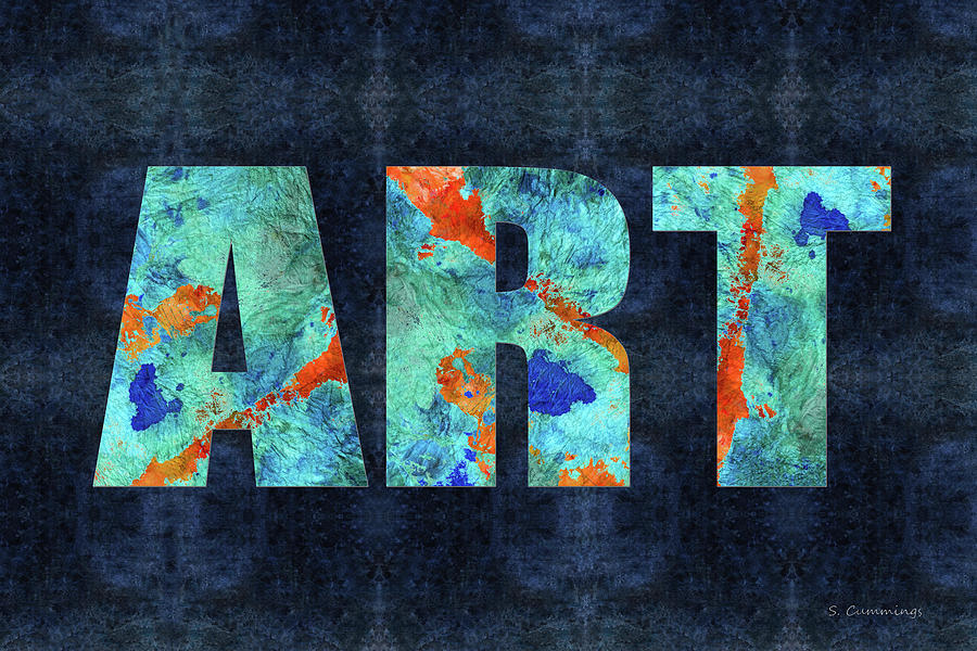 Typography Painting - Colorful Artwork - Just Art 1 by Sharon Cummings