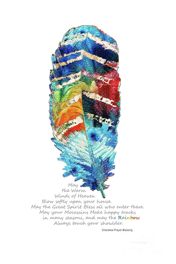 Feather Painting - Colorful Feather Art - Cherokee Blessing - By Sharon Cummings by Sharon Cummings