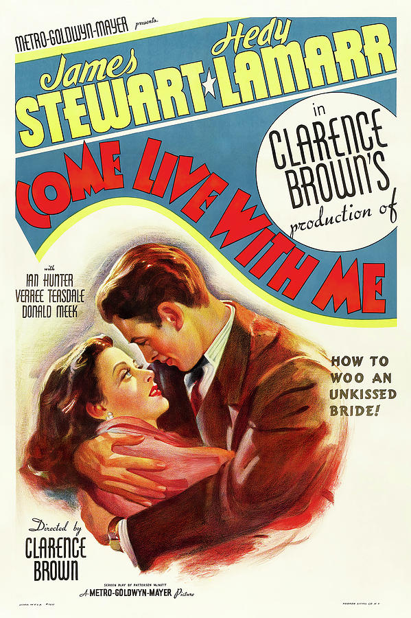 Come Live With Me movie poster, with James Stewart and Hedy Lamarr, 1941 Mixed Media by Movie World Posters