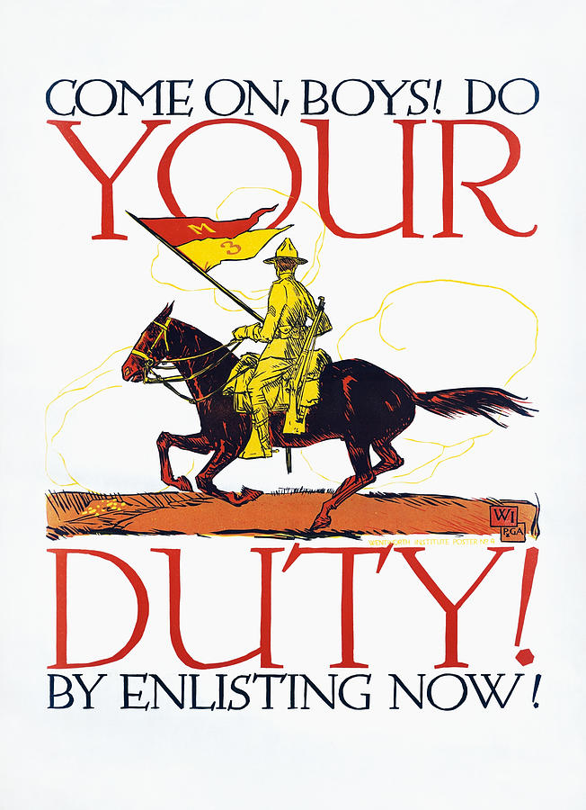 Come On Boys - Do Your Duty - By Enlisting Now - WWI Recruiting Painting by War Is Hell Store