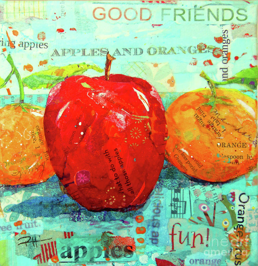 Comparing Apples and Oranges Mixed Media by Patricia Henderson