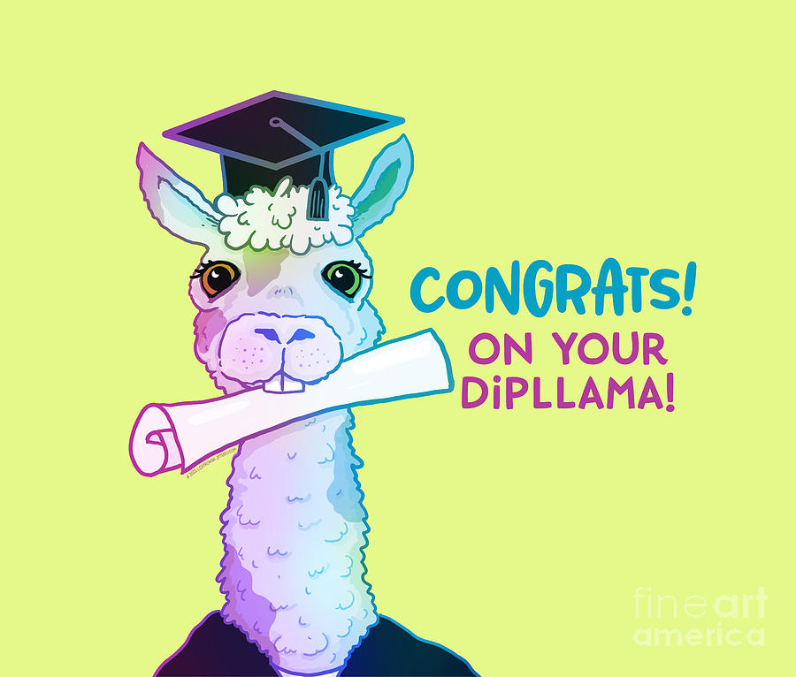 Congrats on Your Dipllama Digital Art by Laura Ostrowski