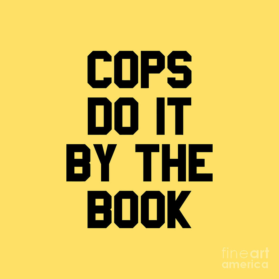 Halloween Drawing - Cops Do It By The Book by Calista Hasanah