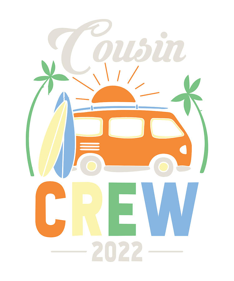 Cousin crew summer vacation 2022 sun Digital Art by Licensed art - Pixels