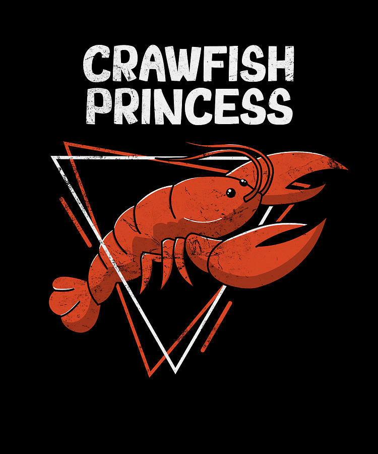 Crawfish Princess Cajun Crawfish Boil Love Crayfish Seafood Digital Art ...