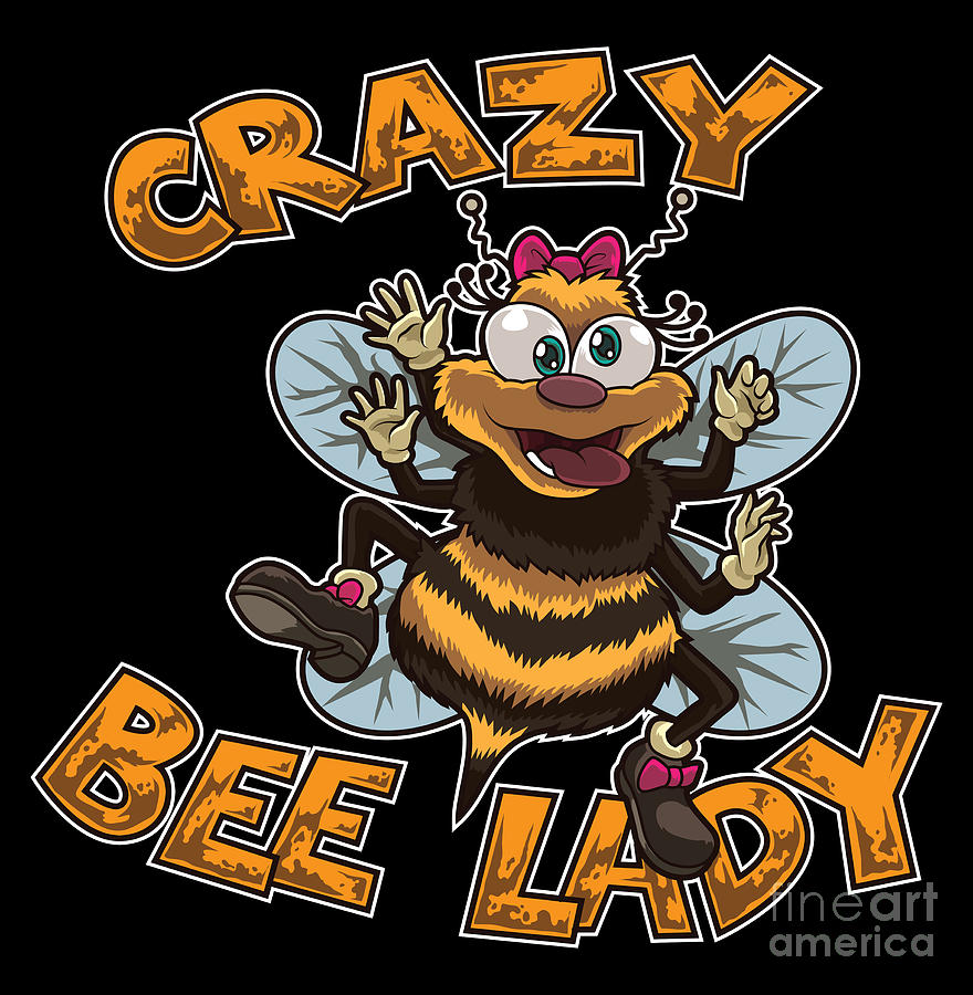 Nature Digital Art - Crazy Bee Lady Bee Lover Woman by Mister Tee