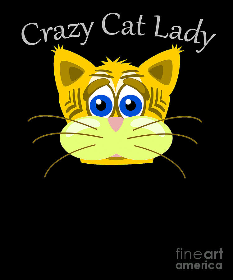 Crazy Cat Lady Gifts Cartoon Cat gifts For Women Digital Art by Funny4You -  Pixels