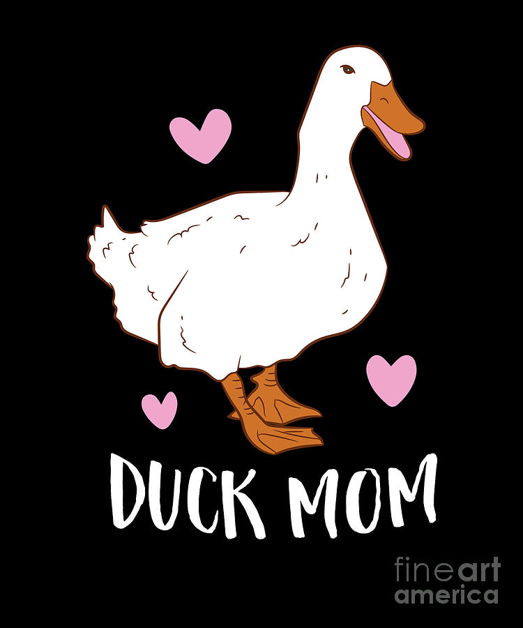 Crazy Duck Mother Gift For Duck Mom Digital Art by EQ Designs - Fine ...