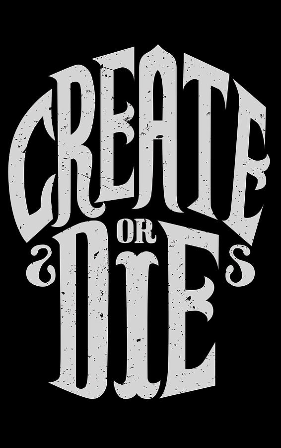 Create Or Die Poster gift red Painting by Stewart Shaw - Fine Art America