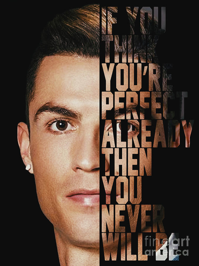 Cristiano Ronaldo Quote of Perfection Face Quote Art Design Digital Art ...