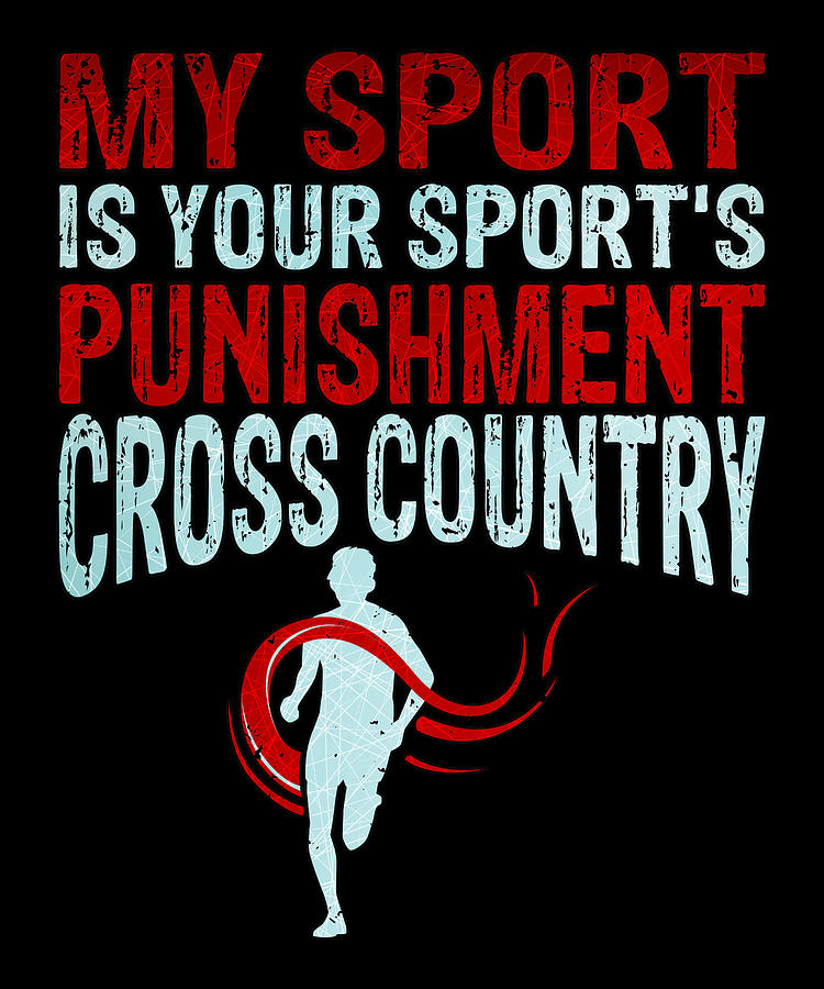 Cross Country Runner My Sport is Your Sports Punishment Drawing by