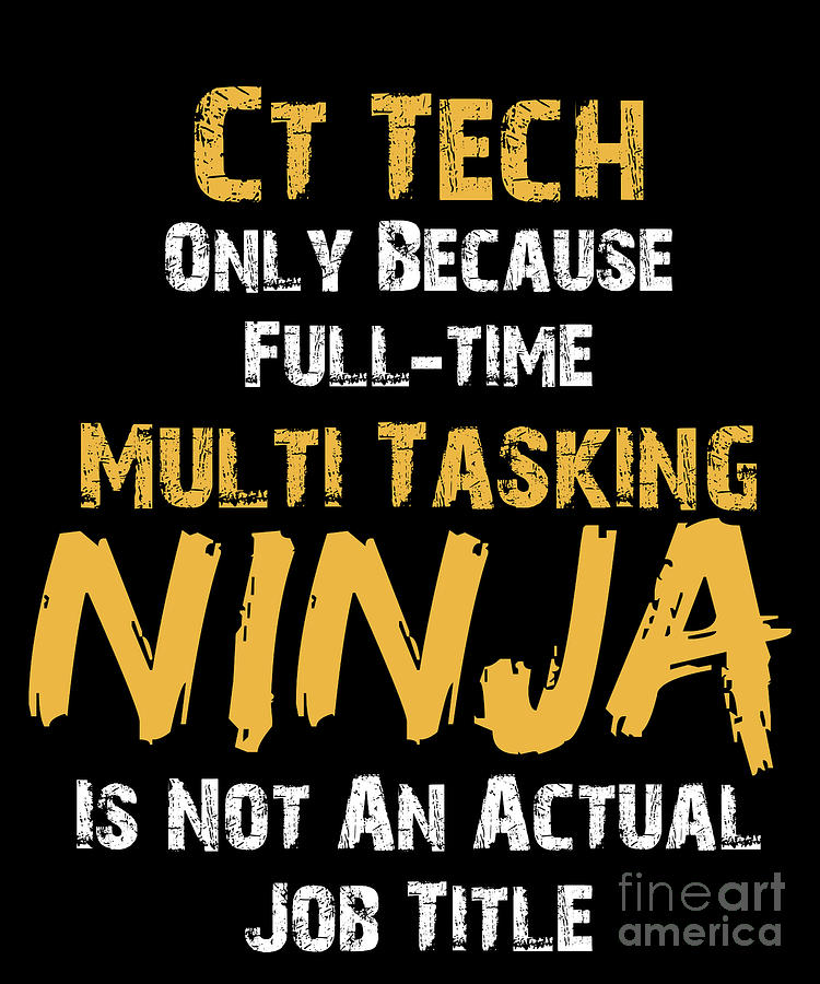 Ct Tech Gift, Funny Cat Scan Tech Full Time Ninja' Men's T-Shirt