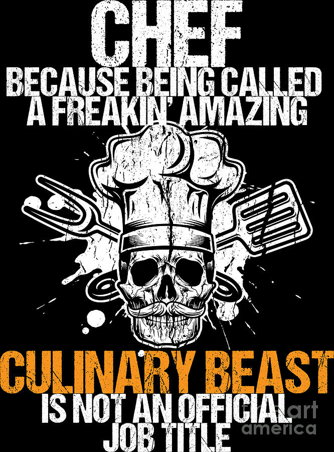 Culinary Beast Professional Head Cook Chef Gift Digital Art by Haselshirt