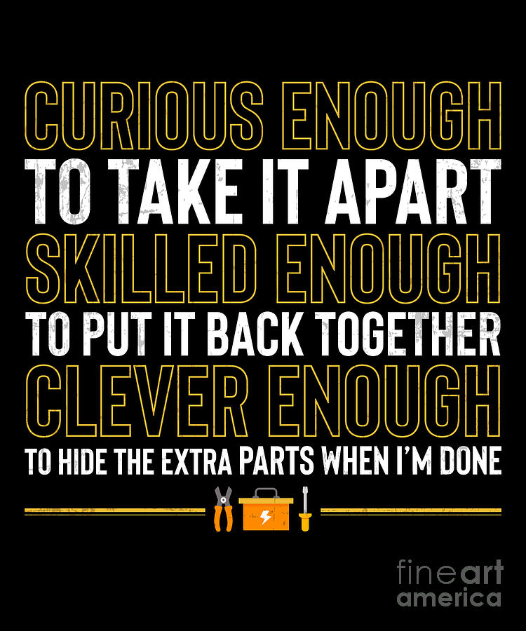 Curious Enough To Take It Apart Electrician Funny T-Shirt Curious Enough To Take It Apart Electrician Funny T-Shirt